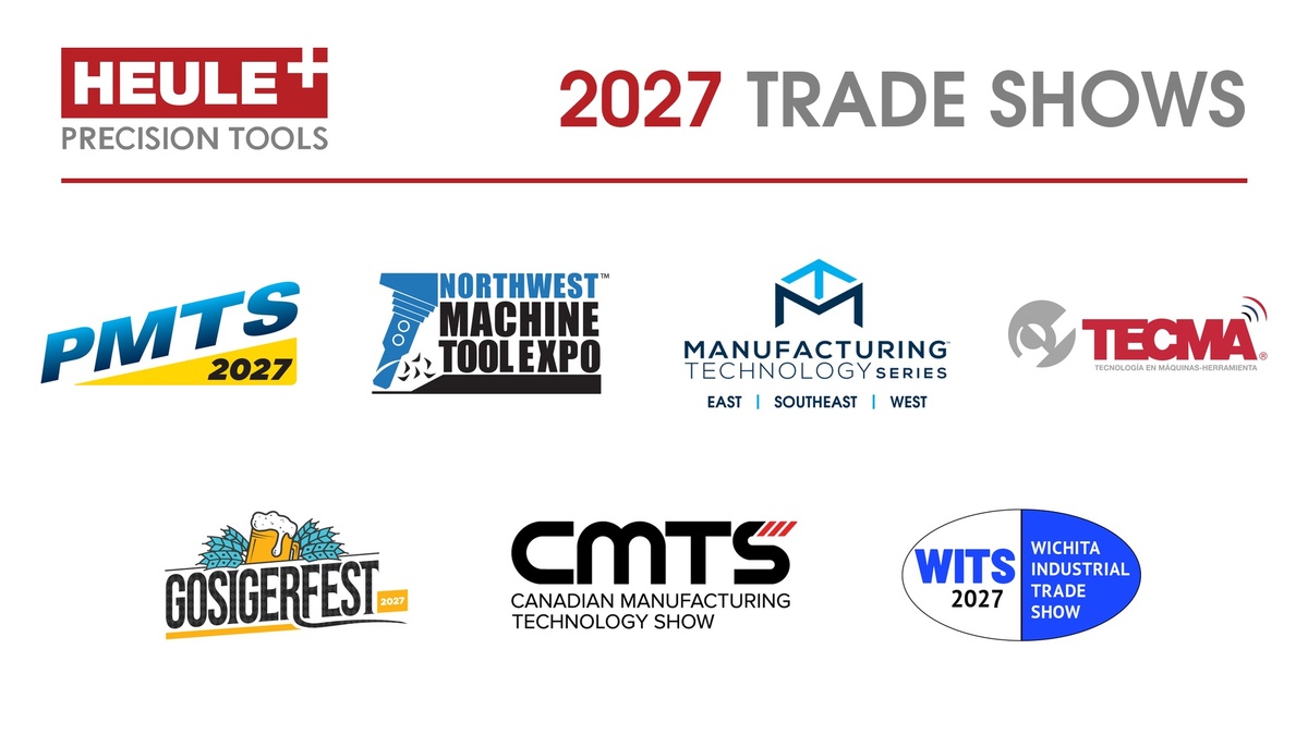Heule Precision Tools 2027 Trade Shows